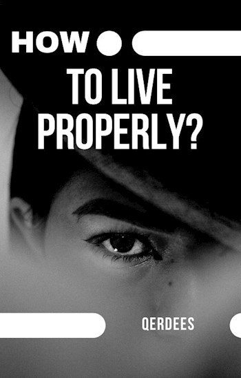 Как правильно жить
