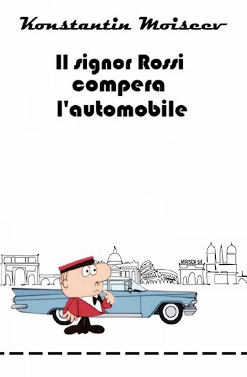 Il signor Rossi compera l'automobile